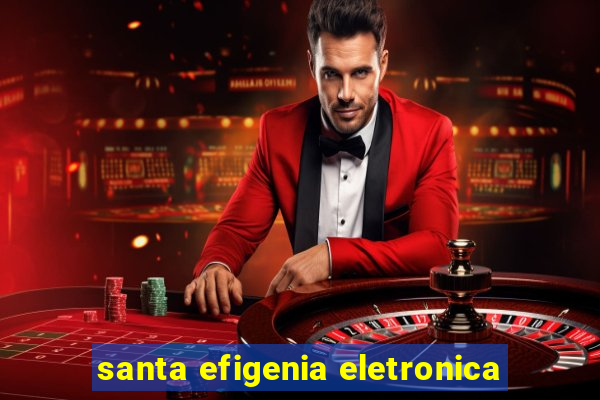 santa efigenia eletronica